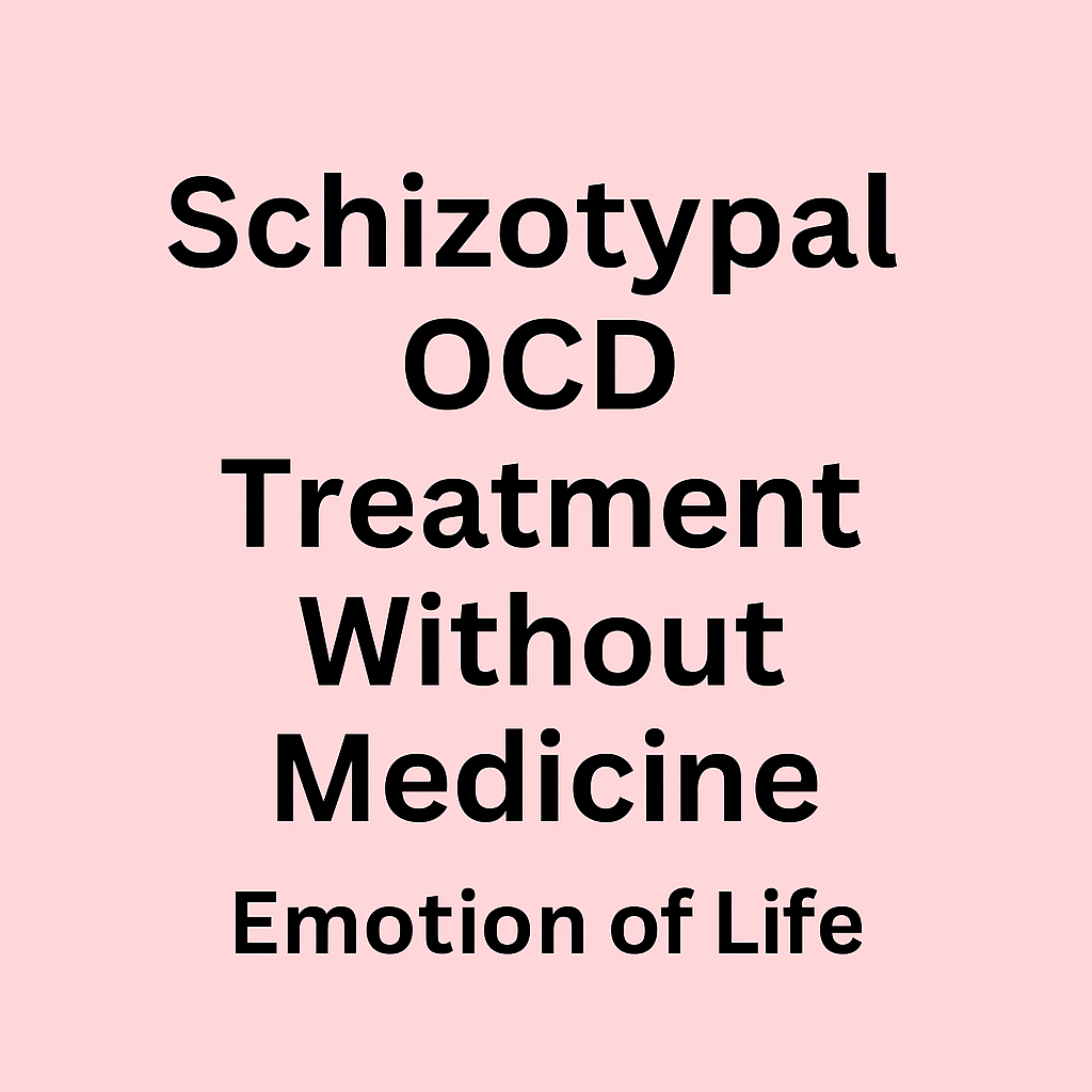 Schizotypal OCD Treatment